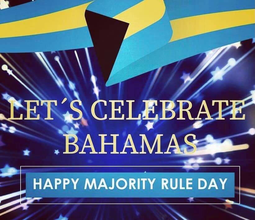 Happy Majority Rule Day Bahamas!