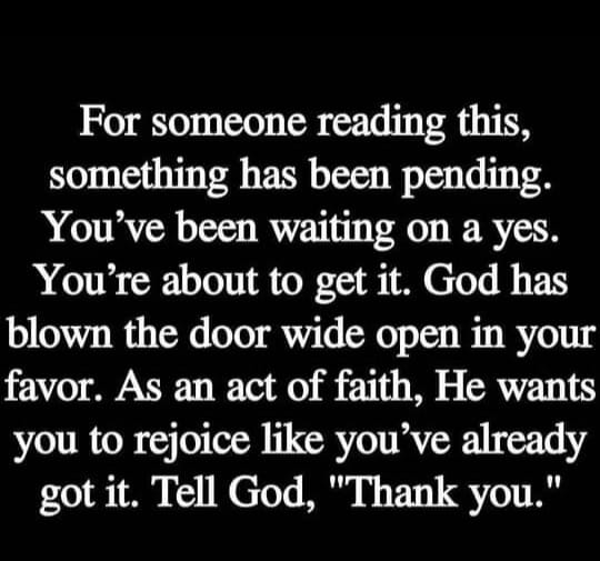 Just remember God is still in the miracle working business and he has not forgotten you!