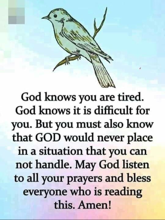 Just know that better days are ahead🙏