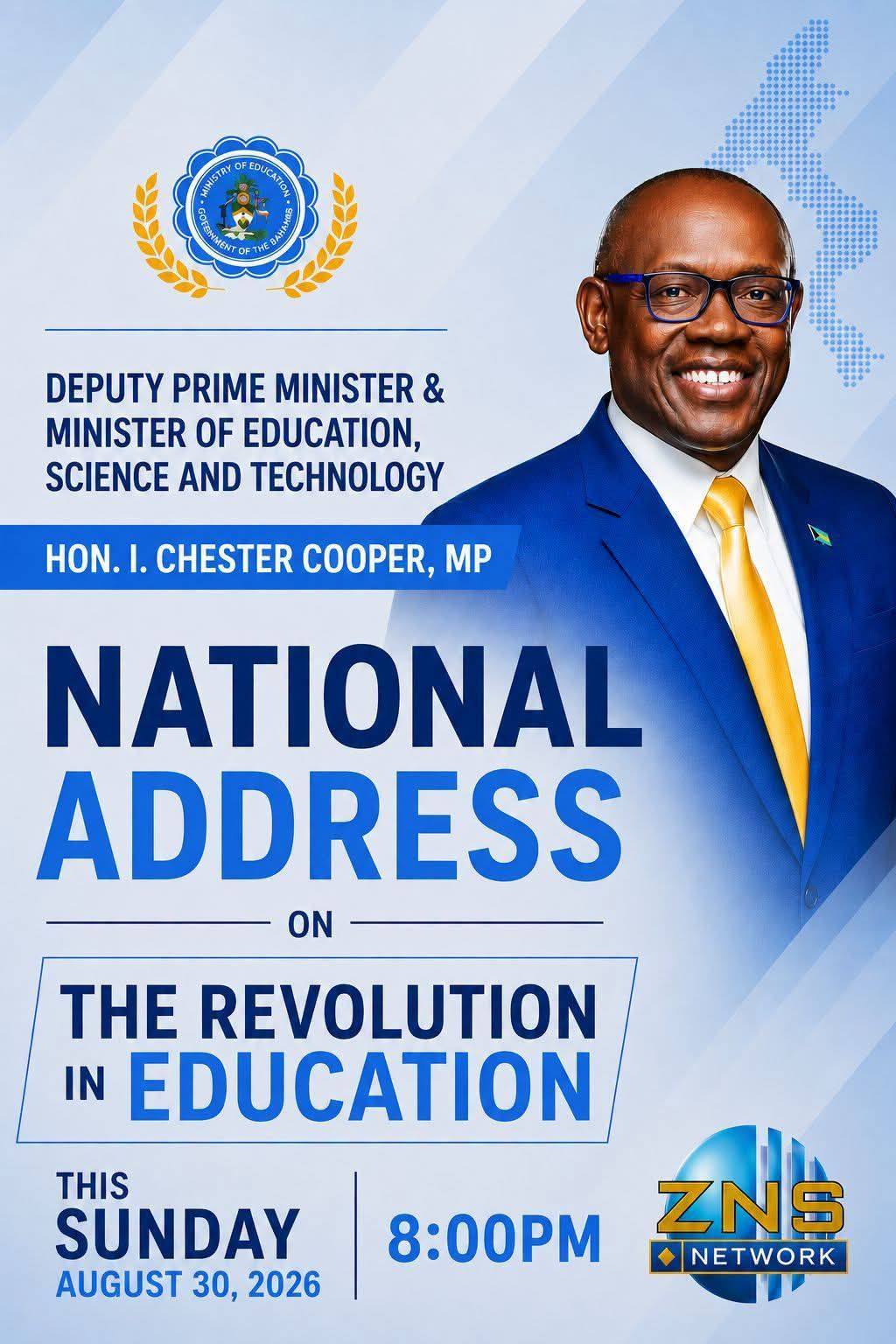 Deputy Prime Minister and Minister of Education, Science and Technology, the Hon. I. Chester Cooper, will deliver his 2026 National Back-to-School Address tonight at 8:00 p.m., ahe